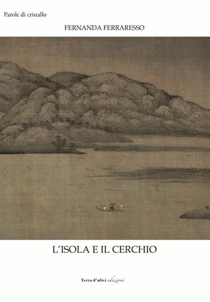 L' isola e il cerchio - Fernanda Ferraresso - copertina