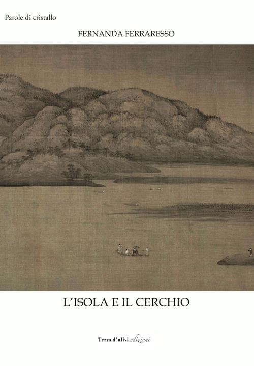 L' isola e il cerchio - Fernanda Ferraresso - copertina