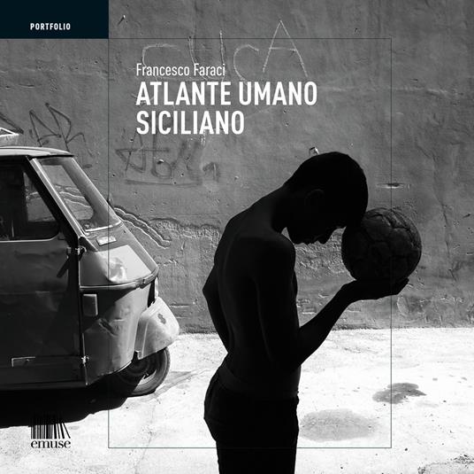 Atlante umano siciliano. Ediz. illustrata - Francesco Faraci - copertina