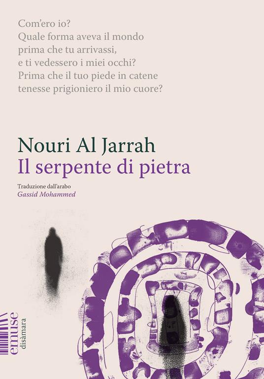Il serpente di pietra. L'elegia di Barate alla sua amata Regina - Nouri Al Jarrah - copertina