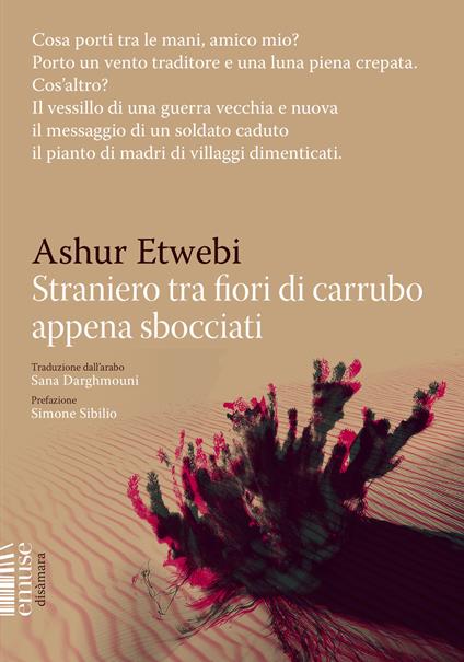 Straniero tra fiori di carrubo appena sbocciati - Ashur Etwebi,Sana Darghmouni - ebook