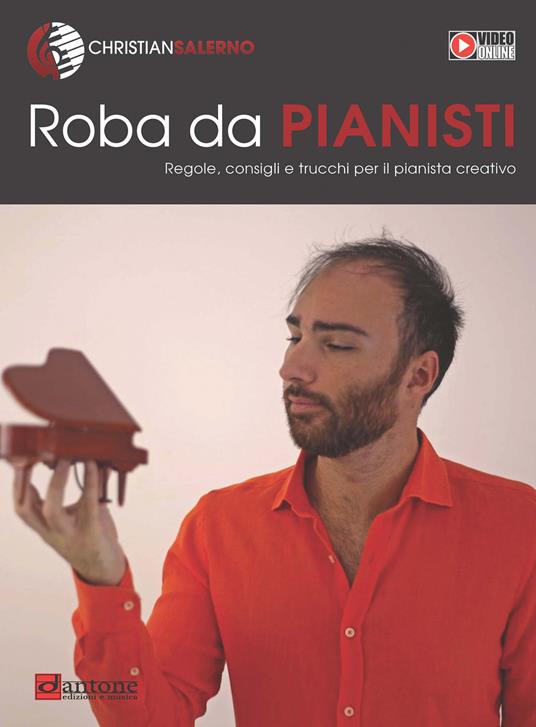 Roba da pianisti. Regole, consigli e trucchi per il pianista creativo - Christian Salerno - copertina