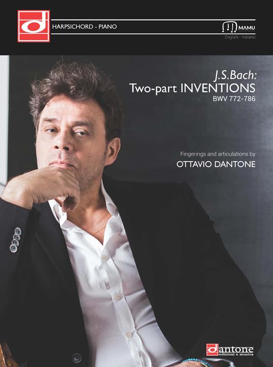 Two-part inventions BWV 772-786. Fingerings and articulations by Ottavio Dantone. Ediz. italiana e inglese - Johann Sebastian Bach - copertina