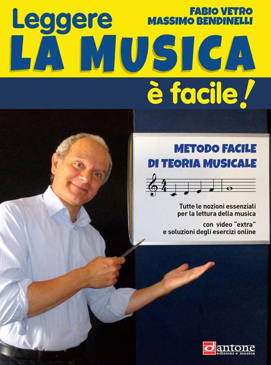 Leggere la musica è facile! Metodo facile di teoria e lettura musicale - Fabio Vetro,Massimo Bendinelli - copertina