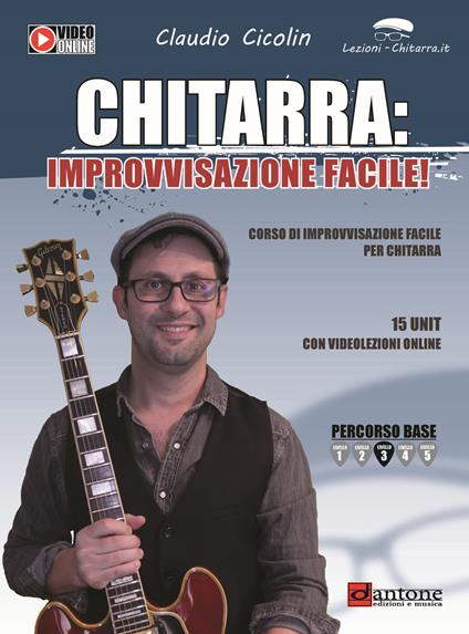 Chitarra. Improvvisazione facile. Corso di improvvisazione. Metodo. Con video online - Claudio Cicolin - copertina