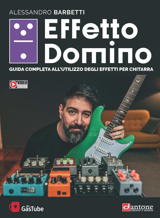 Effetto domino. Guida completa all'utilizzo degli effetti per chitarra. Con Video - Alessandro Barbetti - copertina