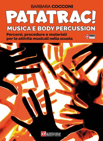 Patatrac! Musica e body percussion. Percorsi, procedure e materiali per le attività musicali nella scuola - Barbara Cocconi - copertina