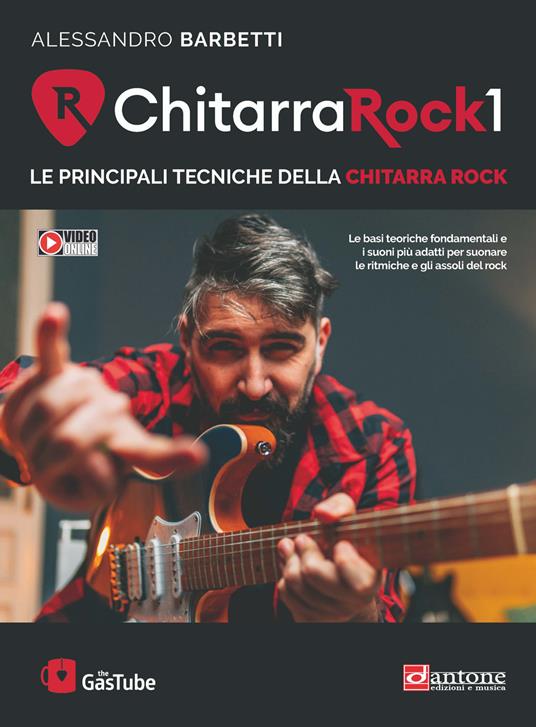 Chitarra rock 1. Le principali tecniche della chitarra rock. Con video online - Alessandro Barbetti - copertina