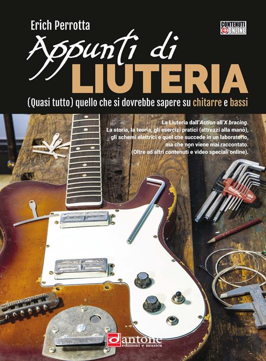 Appunti di liuteria. (Quasi tutto) quello che si dovrebbe sapere su chitarre e bassi - Erich Perrotta - copertina