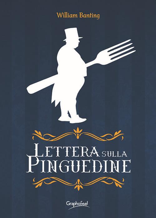 Lettera sulla pinguedine - William Banting - copertina