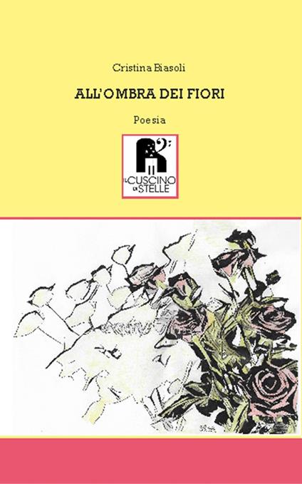 All'ombra dei fiori - Cristina Biasoli - copertina