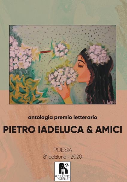 Antologia premio letterario «Pietro Iadeluca & amici». Poesia. 8ª edizione 2020 - copertina