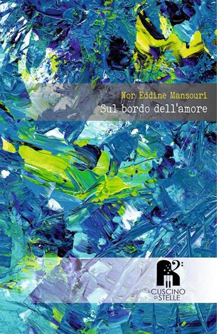 Sul bordo dell'amore. Poesia e narrativa - Nor Eddine Mansouri - copertina