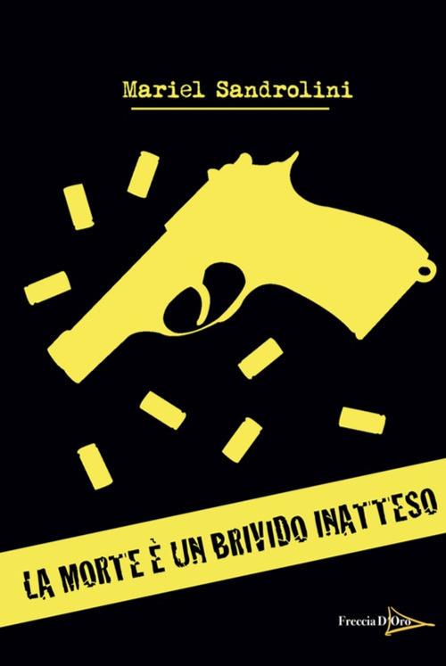 La morte è un brivido inatteso - Mariel Sandrolini - copertina