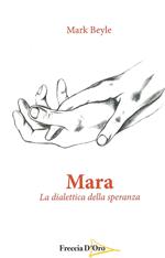 Mara la dialettica della speranza