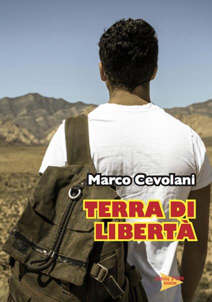 Terra di libertà. Ci pensa Mattia - Marco Cevolani - copertina