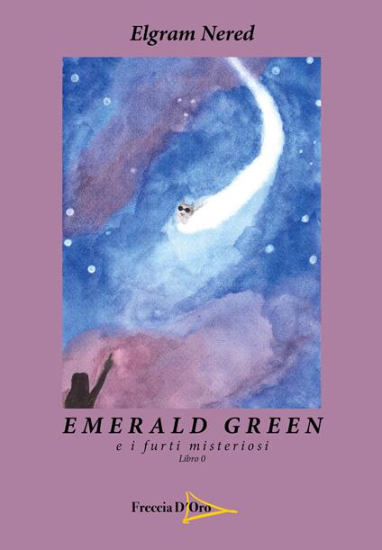 Emerald green e i furti misteriosi - Elgram Nered - copertina