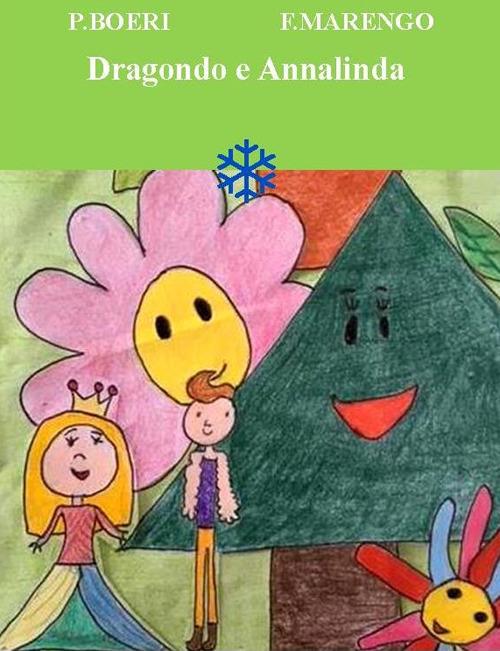 Dragondo e Annalinda - Palmira Boeri,Federica Marengo - copertina