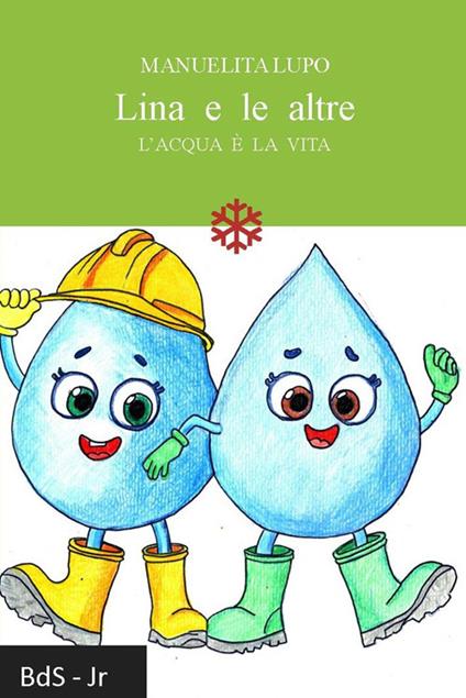 Lina e le altre. L'acqua è la vita - Manuelita Lupo - copertina