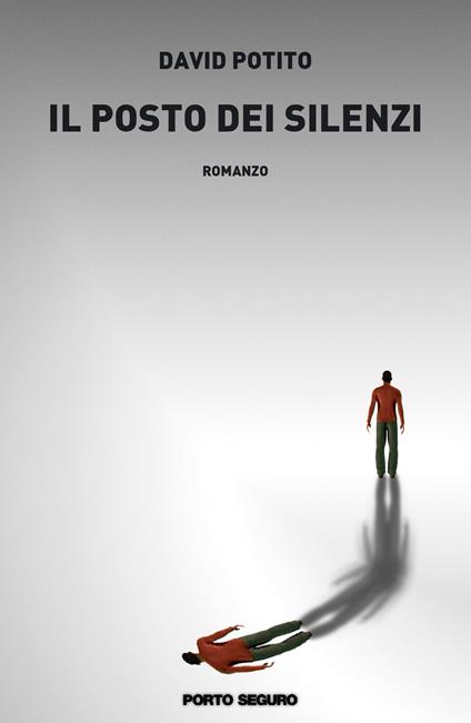Il posto dei silenzi - David Potito - copertina