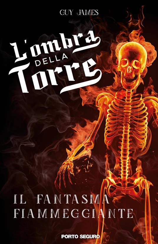 L'ombra della torre. Il fantasma fiammeggiante - Guy James - copertina