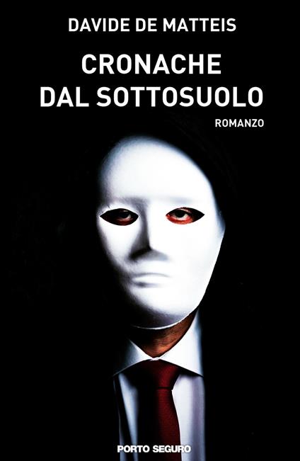 Cronache dal sottosuolo - Davide De Matteis - copertina