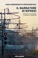 Il narratore di Rifredi. Massimo Acciai Baggiani, le opere e il quartiere
