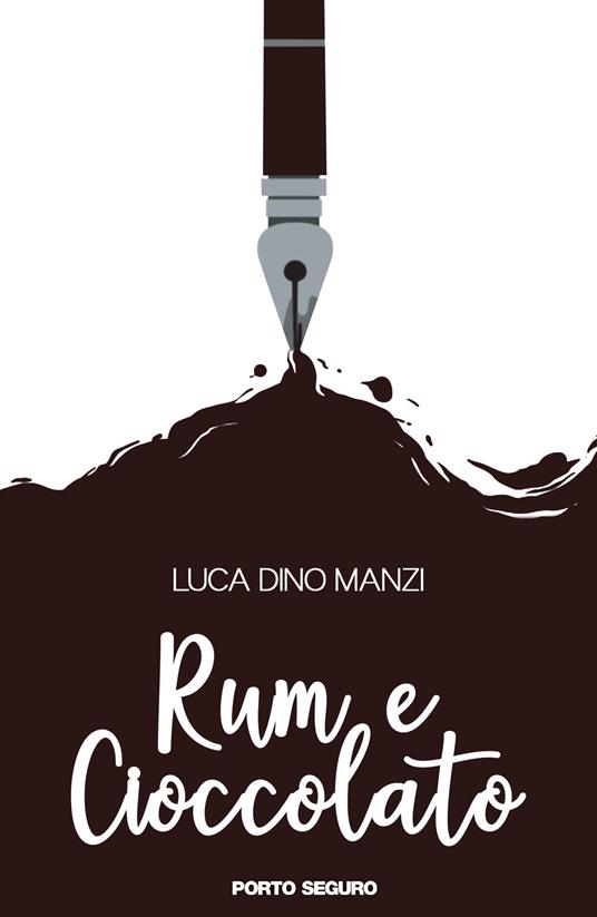 Rum e cioccolato - Luca Dino Manzi - copertina