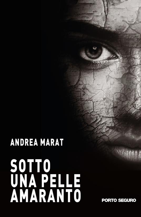 Sotto una pelle amaranto - Andrea Marat - copertina