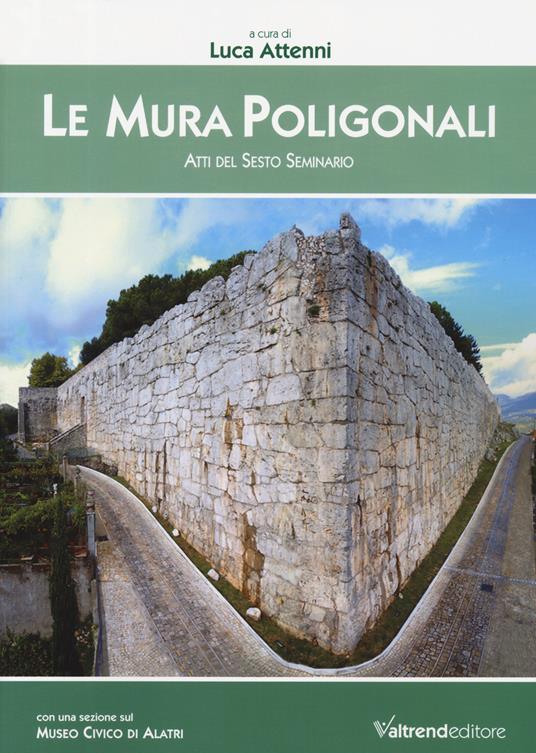 Le mura poligonali. Atti del sesto seminario - copertina