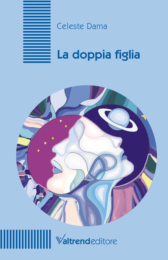 La doppia figlia - Celeste Dama - copertina