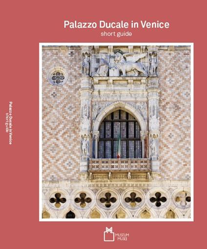 Doge's palace in Venice. Short guide - copertina