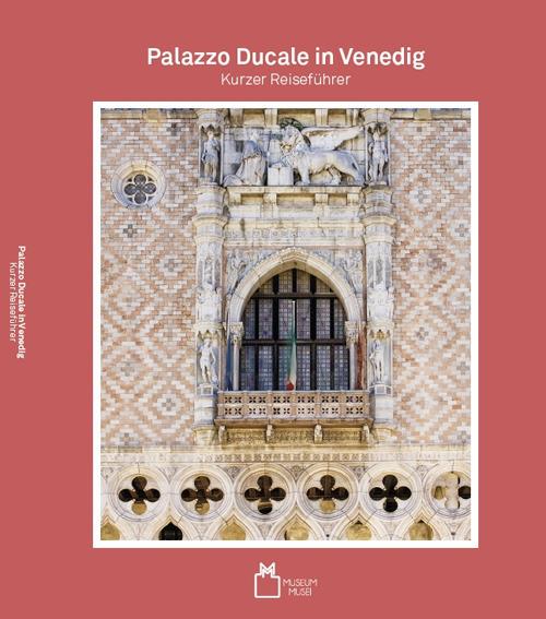 Dogenpalast in Venedig. Kurzer reisefuehrer - copertina