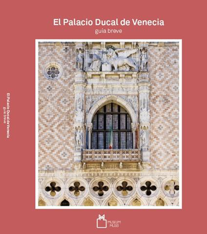 El palacio ducal de Venecia. Guia breve - copertina