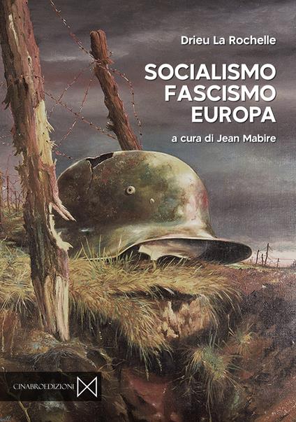 Socialismo, fascismo, Europa - Pierre Drieu La Rochelle - copertina