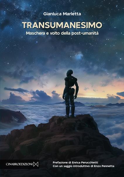 Transumanesimo. Maschera e volto della post-umanità - Gianluca Marletta - copertina