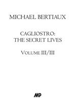 Cagliostro. The secret lives. Nuova ediz.. Vol. 3