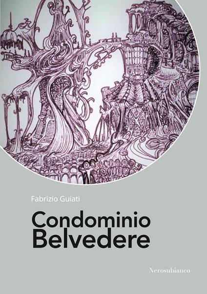 Condominio Belvedere - Fabrizio Guiati - copertina