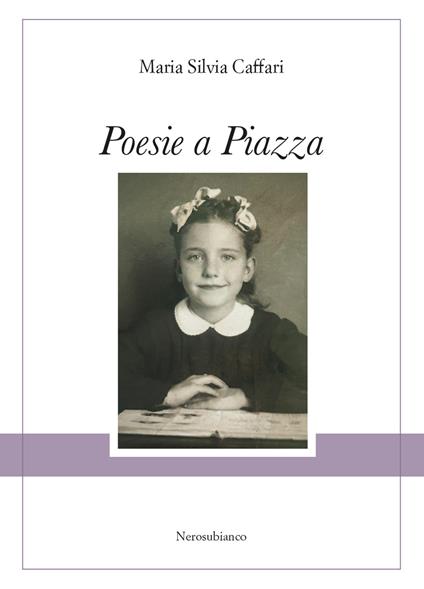 Poesie a Piazza - Maria Silvia Caffari - copertina