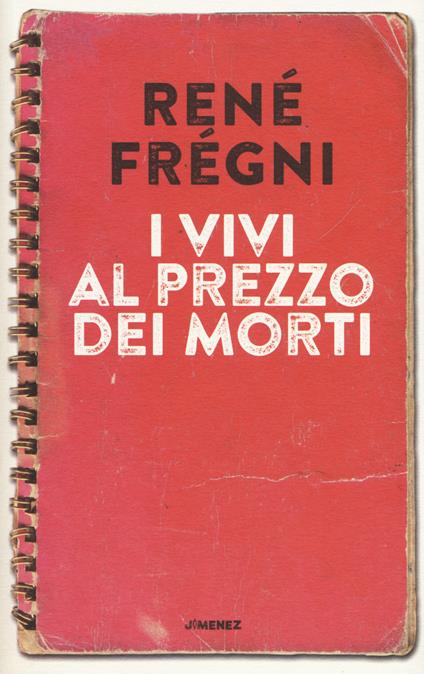 I vivi al prezzo dei morti - René Frégni - copertina