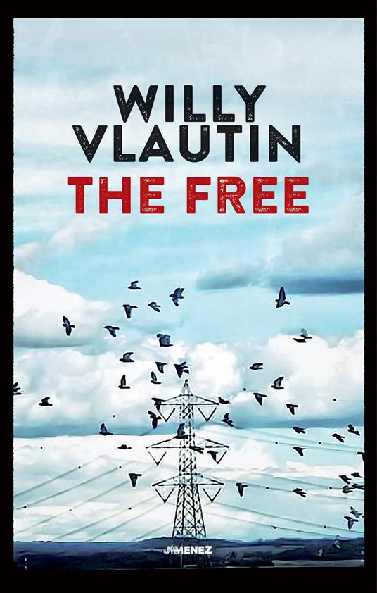 The free - Willy Vlautin,Gianluca Testani - ebook