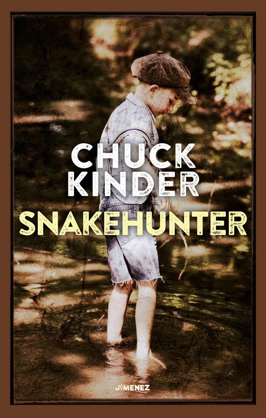 Snakehunter - Chuck Kinder - copertina