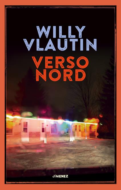 Verso Nord - Willy Vlautin - copertina