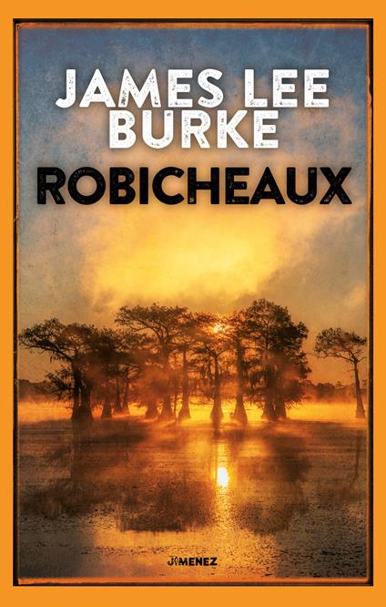 Robicheaux - James Lee Burke - copertina