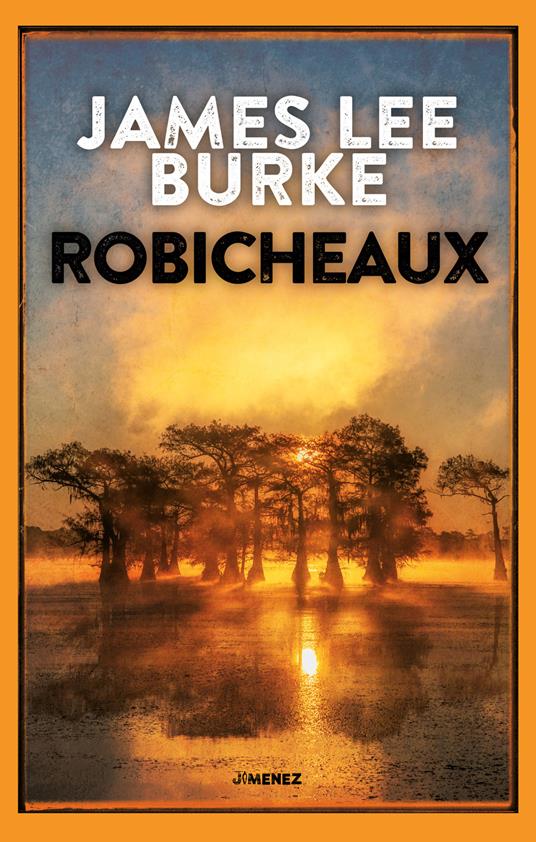 Robicheaux - James Lee Burke - copertina