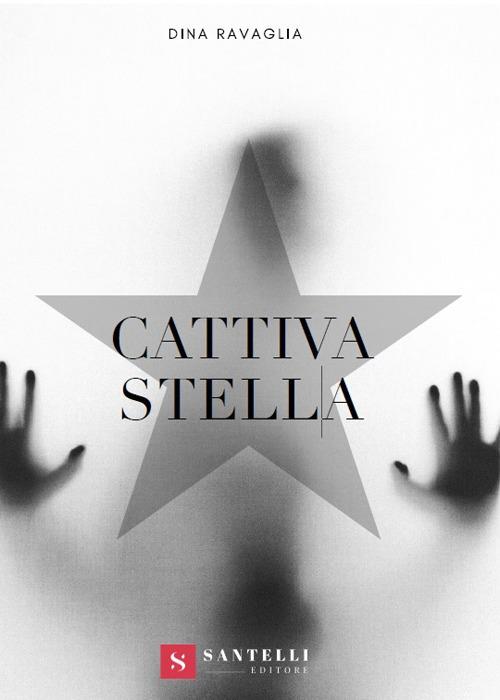 Cattiva stella - Dina Ravaglia - copertina