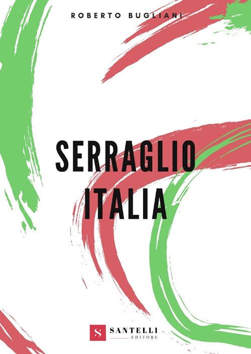 Serraglio Italia - Roberto Bugliani - copertina