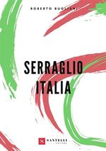 Serraglio Italia