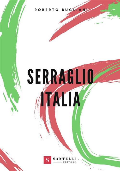 Serraglio Italia - Roberto Bugliani - ebook