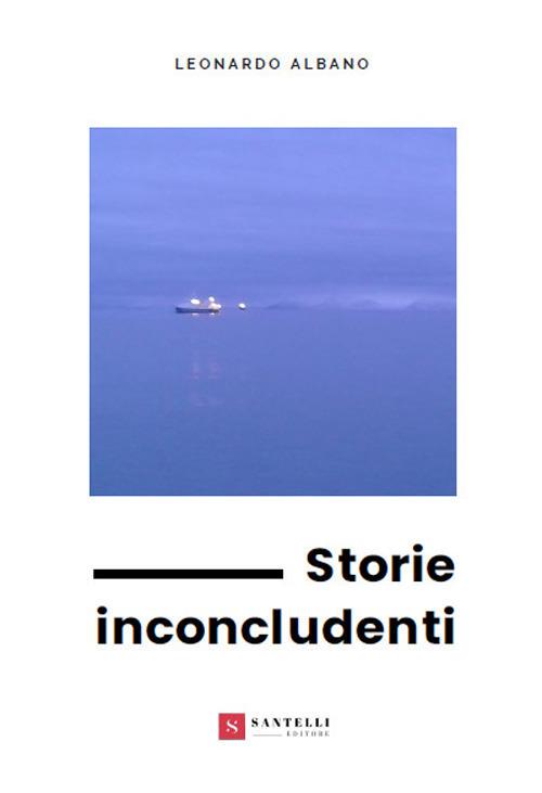 Storie inconcludenti - Leonardo Albano - copertina